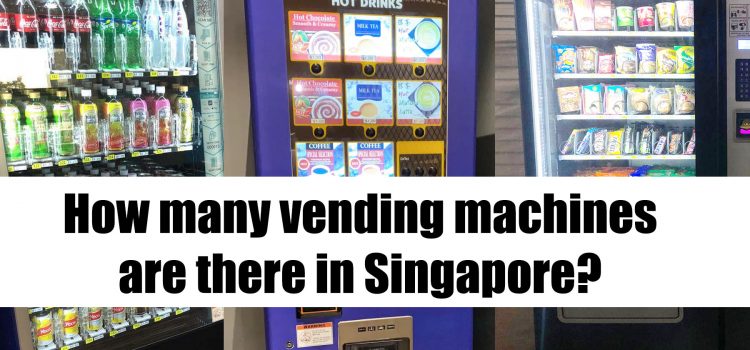 How many vending machines are there in Singapore?